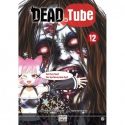 Dead Tube - Tome 12