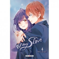 Be my slave - Tome 4