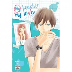 My teacher my love - tome 06