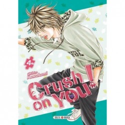 Crush on You - Tome 4