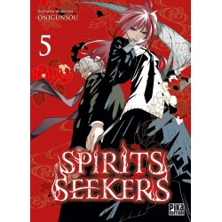 Spirits Seekers - Tome 5