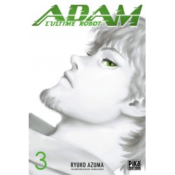 Adam - L'ultime robot - Tome 3