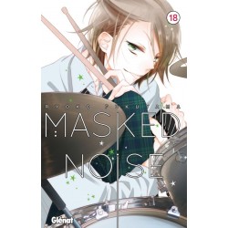 Masked Noise - Tome 18