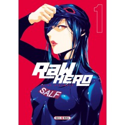 Raw Hero - Tome 1