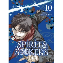 Spirits Seekers - Tome 10
