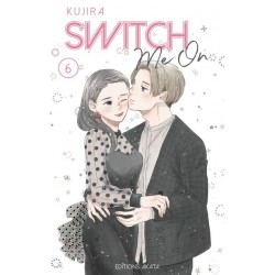 Switch me on - Tome 6