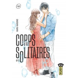 Corps Solitaires - Tome 6