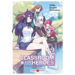 Classroom for heroes - Tome 12