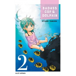 Badass Cop & Dolphin - Tome 2