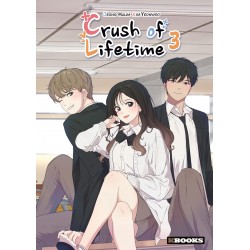 Crush of Lifetime - Tome 3