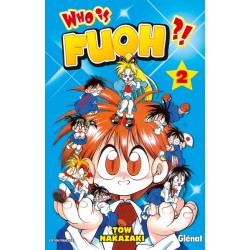 Who is Fuoh ?! - Tome 2