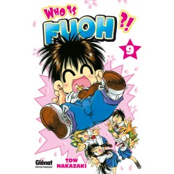Who is Fuoh ?! - Tome 9