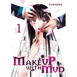 Make up with mud - Tome1
