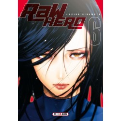 Raw Hero - Tome 6