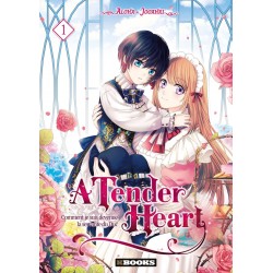A tender heart - Tome 1