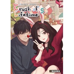 Crush of Lifetime - Tome 5