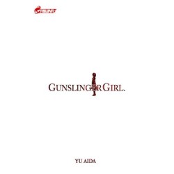 Gunslinger Girl - Tome 1 -...