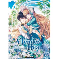 A tender heart - Tome 3
