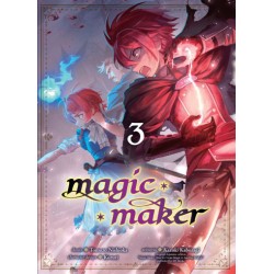 Magic Maker - Tome 3