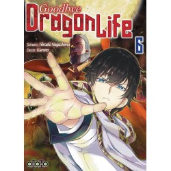 Goodbye Dragon Life - Tome 6