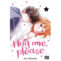 Hug me, please - Tome 1