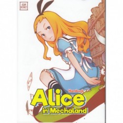 Alice in mechaland - Tome 1