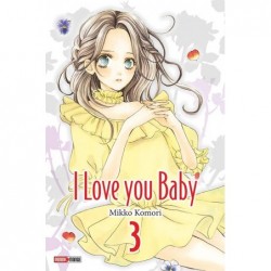 I love you baby - Tome 3
