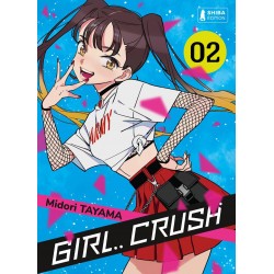 Girl Crush - Tome 2