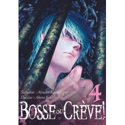 Bosse ou crève! - Tome 4