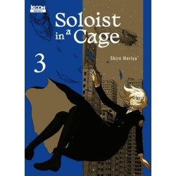 Soloist in a Cage - Tome 3