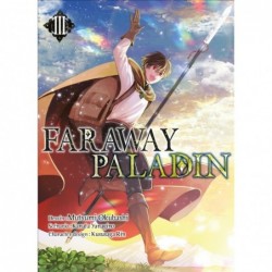 Faraway Paladin - Tome 3