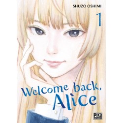Welcome Back Alice - Tome 1