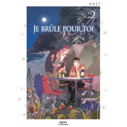 Je brûle pour toi - Tome 02