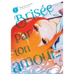 Brisée par ton Amour…...