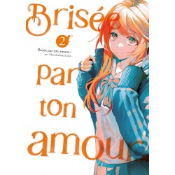 Brisée par ton Amour…...