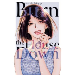 Burn the House Down - Tome 5