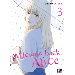 Welcome Back Alice - Tome 3