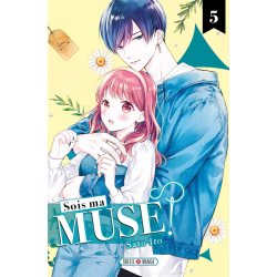 Sois ma muse! - Tome 05