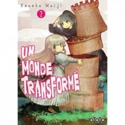 Un Monde transformé - Tome 2