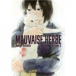 Mauvaise Herbe - Tome 02