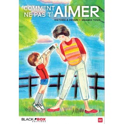 COMMENT NE PAS T AIMER Tome 2