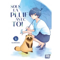 Sous la pluie avec toi -...