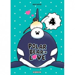 Polar Bear in Love - Tome 4