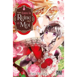 Entre la reine et moi - Tome 2