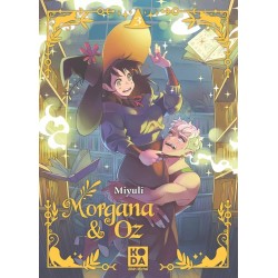 Morgana & Oz - Tome 3