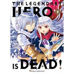 The Legendary Hero is Dead!...