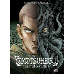 Yomotsuhegui - Le Fruit des...