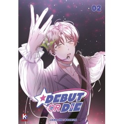 Debut or Die - Tome 2