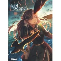 Idol Escape - Tome 1