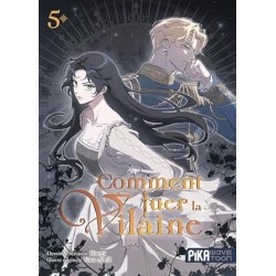 Comment tuer la vilaine -...